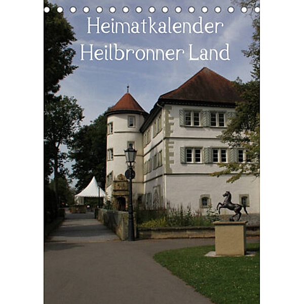 Heimatkalender Heilbronner Land (Tischkalender 2022 DIN A5 hoch), HM-Fotodesign