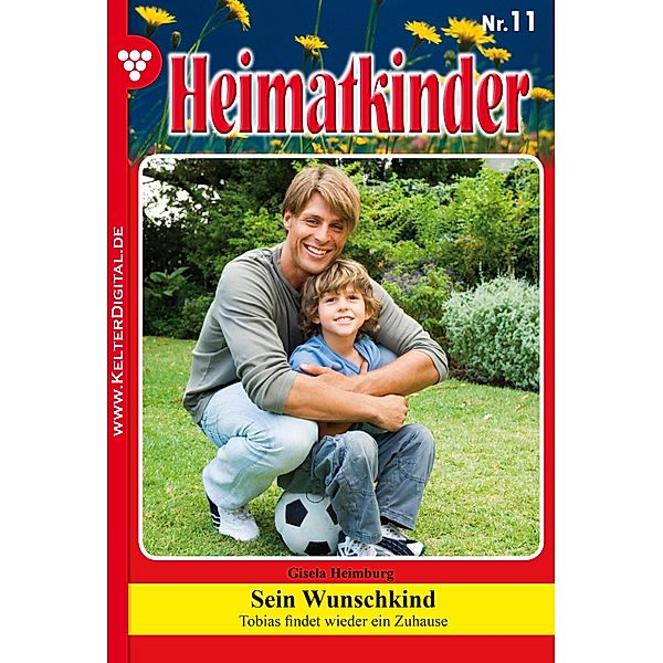 Heimatkinder 11 - Heimatroman / Heimatkinder Bd.11, Gisela Heimburg