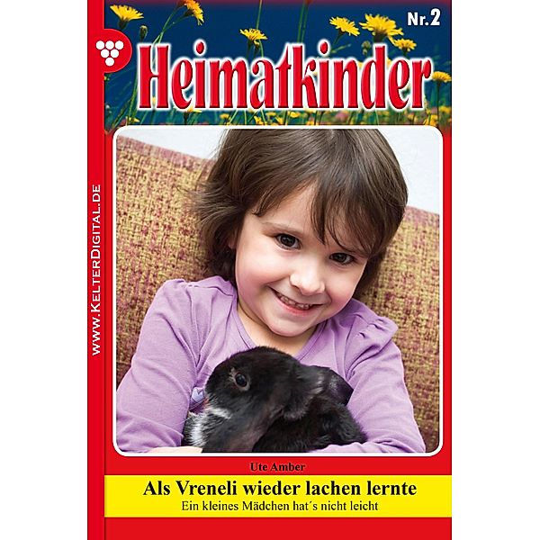 Heimatkinder 2 - Heimatroman / Heimatkinder Bd.2, Ute Amber