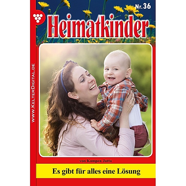 Heimatkinder 36 - Heimatroman / Heimatkinder Bd.36, Jutta von Kampen