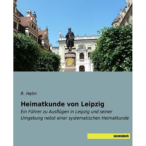 Heimatkunde von Leipzig, R. Helm