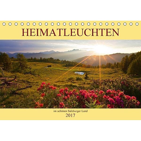 Heimatleuchten im schönen Salzburger Land (Tischkalender 2017 DIN A5 quer), Christa Kramer