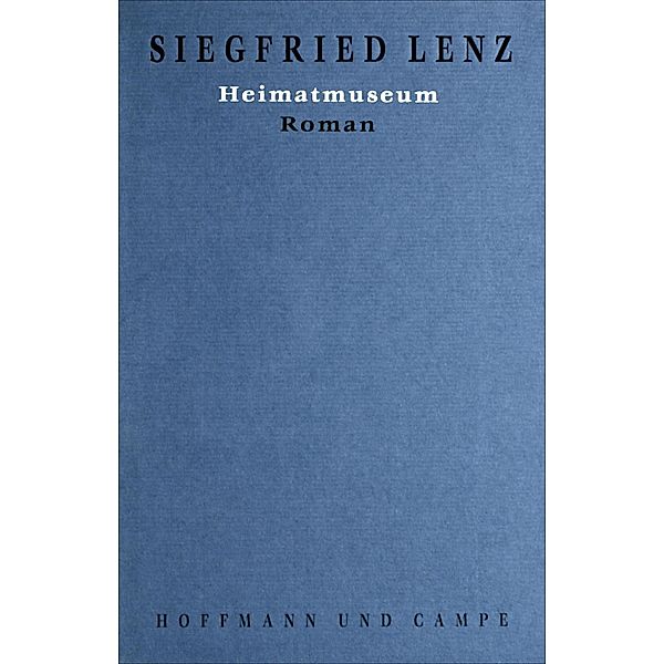 Heimatmuseum, Siegfried Lenz