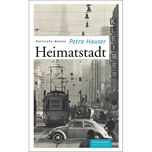 Heimatstadt / Lindemanns Bd.260, Petra Hauser