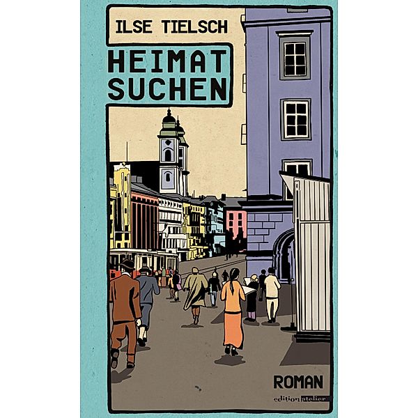Heimatsuchen, Ilse Tielsch