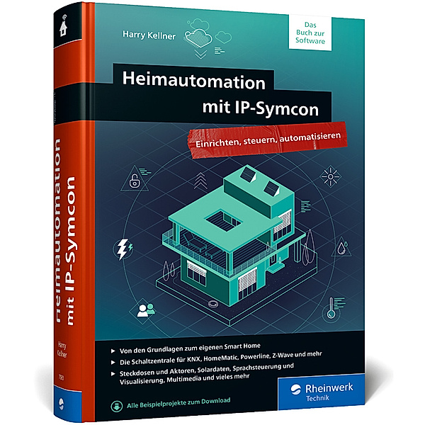 Heimautomation mit IP-Symcon, Harry Kellner