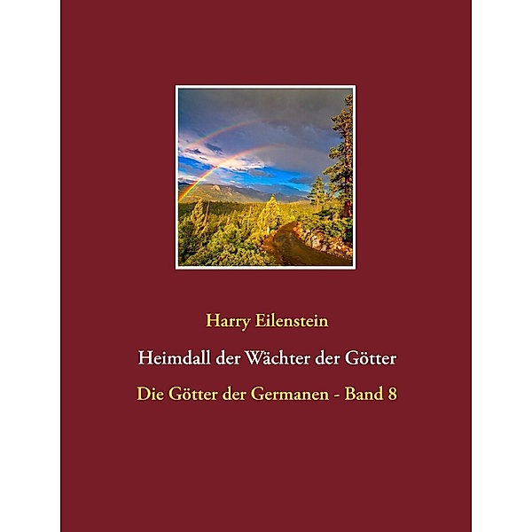 Heimdall der Wächter der Götter, Harry Eilenstein