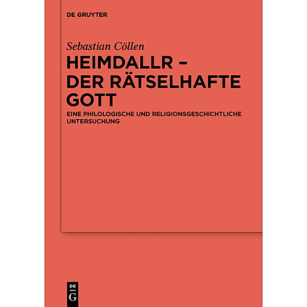 Heimdallr - der rätselhafte Gott, Sebastian Cöllen