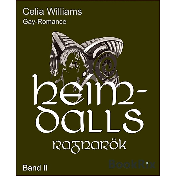 Heimdalls Ragnarök / Ragnarök-Reihe Bd.2, Celia Williams