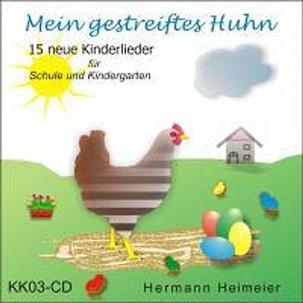 Heimeier, H: Mein gestreiftes Huhn/CD, Hermann Heimeier