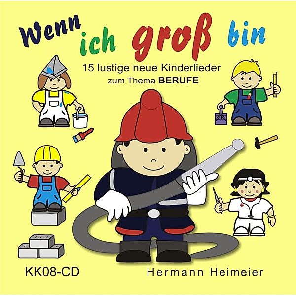 Heimeier, H: Wenn ich groß bin/CD, Hermann Heimeier