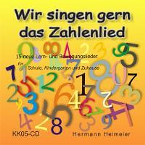 Heimeier, H: Wir singen gern das Zahlenlied/CD, Hermann Heimeier