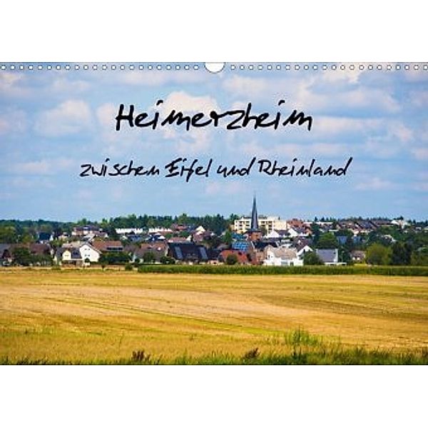 Heimerzheim zwischen Eifel und Rheinland (Wandkalender 2020 DIN A3 quer)