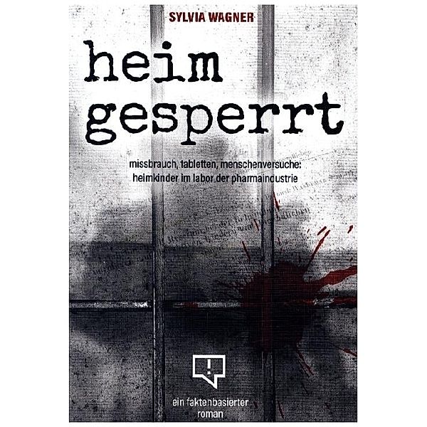 heimgesperrt, Wagner Sylvia