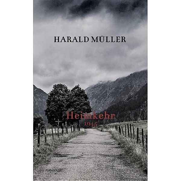 Heimkehr, Harald Müller