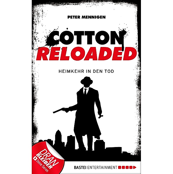 Heimkehr in den Tod / Cotton Reloaded Bd.29, Peter Mennigen