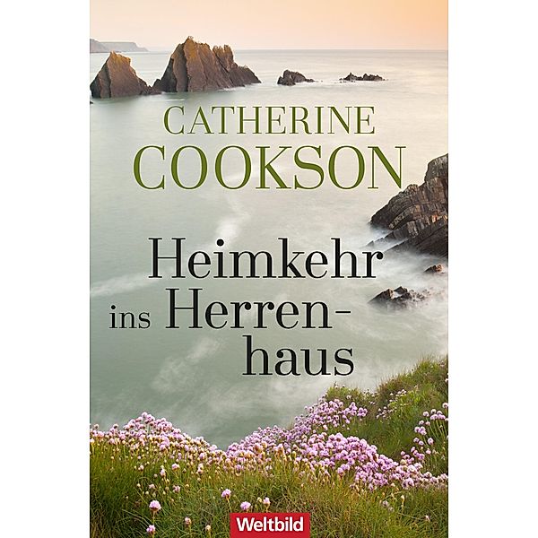 Heimkehr ins Herrenhaus, Catherine Cookson