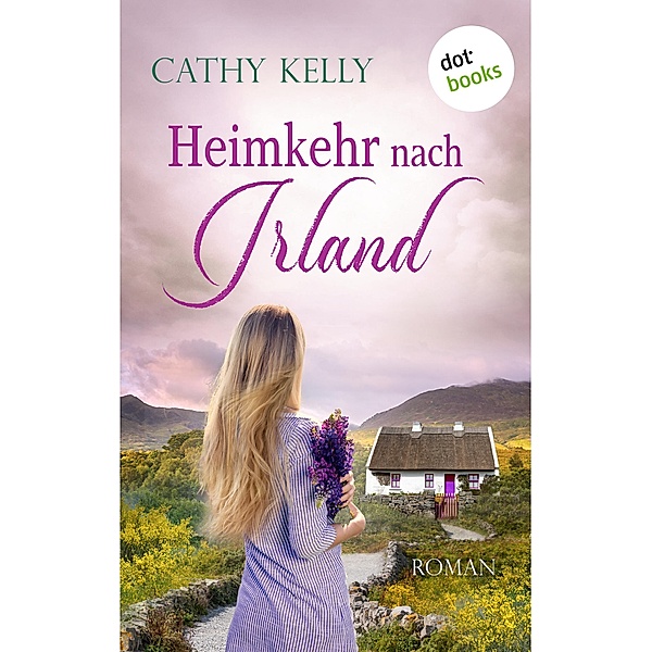 Heimkehr nach Irland, Cathy Kelly