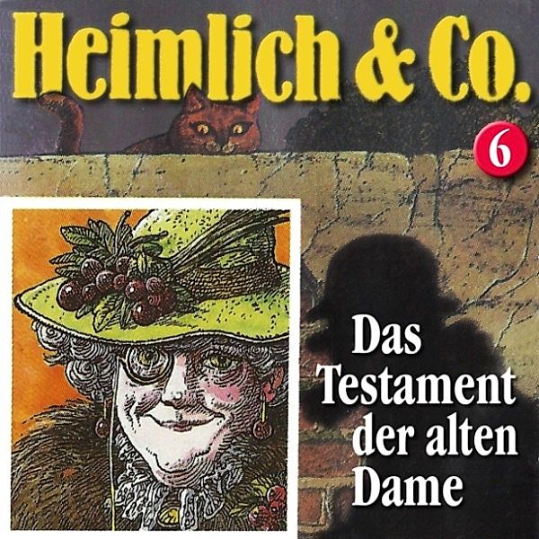 Heimlich & Co. - 6 - Heimlich & Co., Folge 6: Das Testament der alten Dame, Susanne Schindler-günther