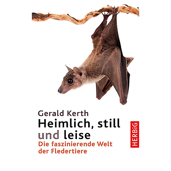 Heimlich, still und leise, Gerald Kerth