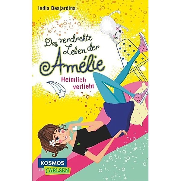 Heimlich verliebt / Das verdrehte Leben der Amélie Bd.2, India Desjardins