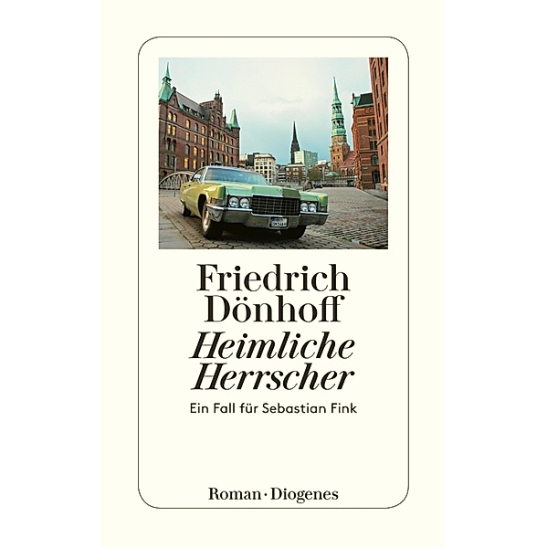 Heimliche Herrscher / Sebastian Fink Bd.4, Friedrich Dönhoff