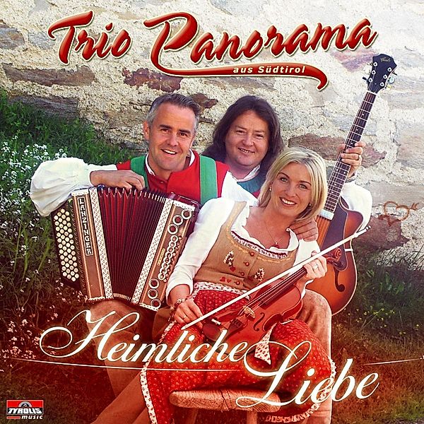 Heimliche Liebe, Trio Panorama aus Südtirol