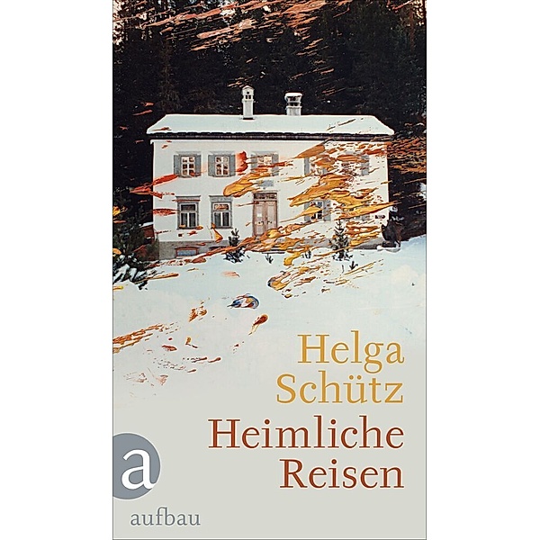 Heimliche Reisen, Helga Schütz