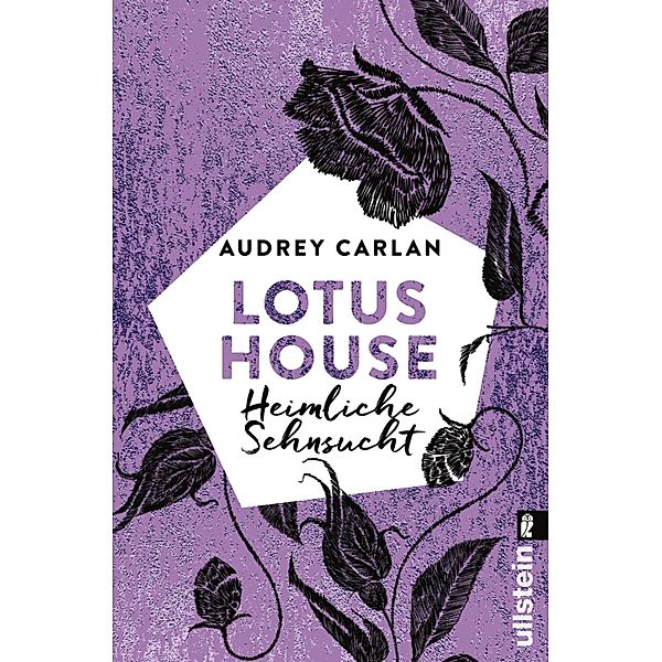 Heimliche Sehnsucht / Lotus House Bd.6, Audrey Carlan