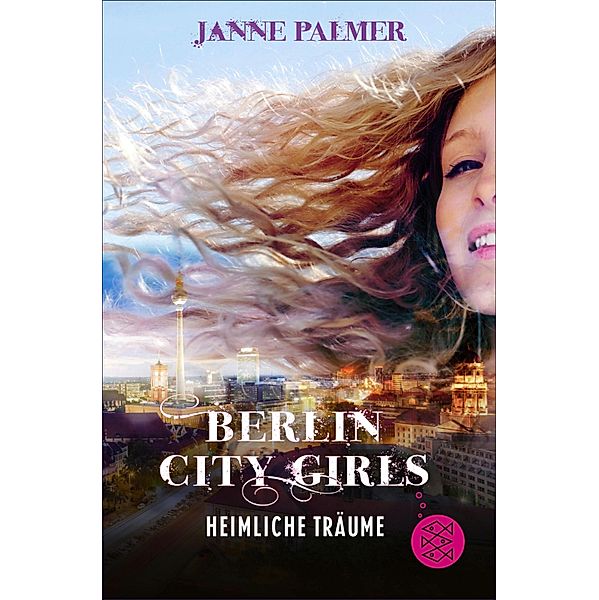 Heimliche Träume / Berlin City Girls Bd.2, Janne Palmer