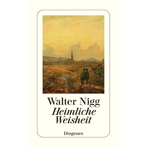 Heimliche Weisheit, Walter Nigg
