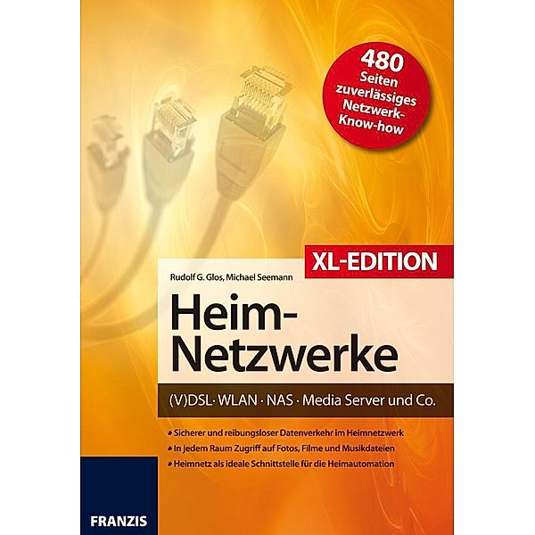 Heimnetzwerke XL-Edition / Netzwerk, Rudolf G. Glos, Michael Seemann