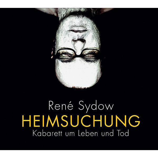 Heimsuchung,2 Audio-CD, René Sydow