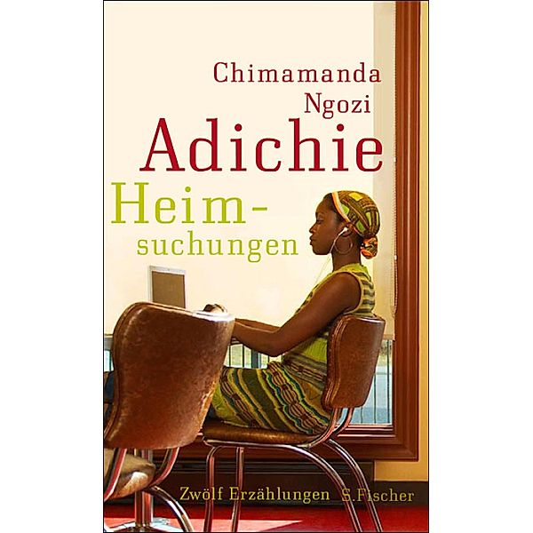 Heimsuchungen, Chimamanda Ngozi Adichie