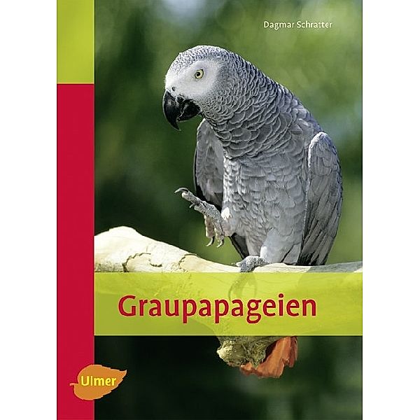 Heimtiere / Graupapageien, Dagmar Schratter