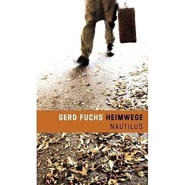 Heimwege, Gerd Fuchs