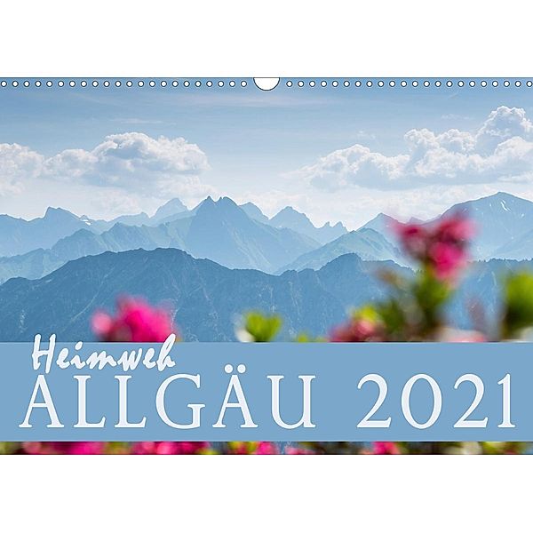 Heimweh Allgäu 2021 (Wandkalender 2021 DIN A3 quer), Juliane Wandel