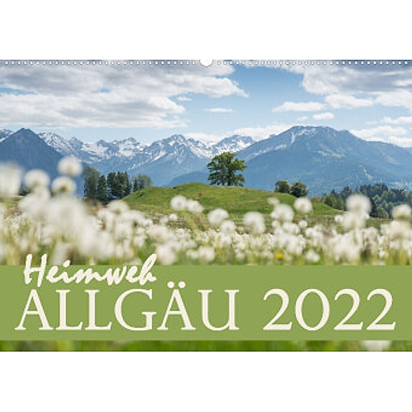 Heimweh Allgäu 2022 (Wandkalender 2022 DIN A2 quer), Juliane Wandel