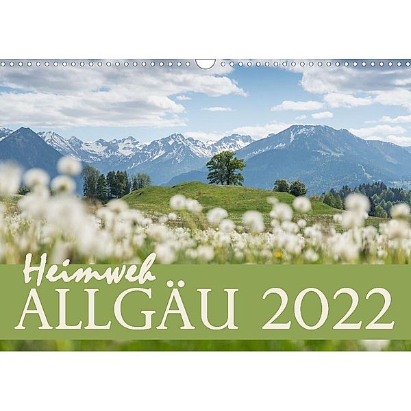 Heimweh Allgäu 2022 (Wandkalender 2022 DIN A3 quer), Juliane Wandel