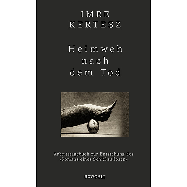 Heimweh nach dem Tod, Imre Kertész