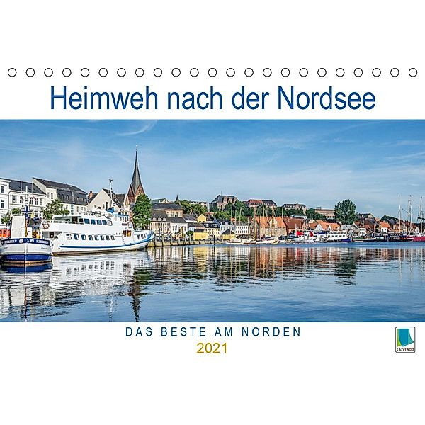 Heimweh nach der Nordsee (Tischkalender 2021 DIN A5 quer), Calvendo