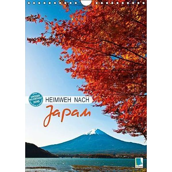 Heimweh nach Japan (Wandkalender 2016 DIN A4 hoch), Calvendo