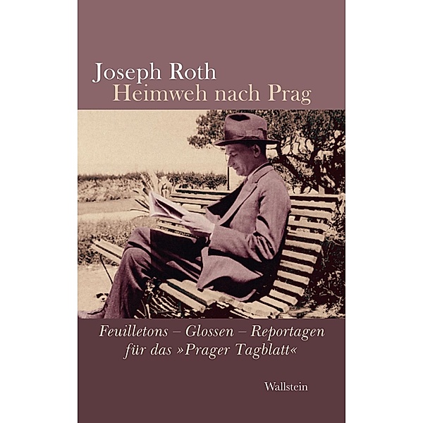Heimweh nach Prag, Joseph Roth