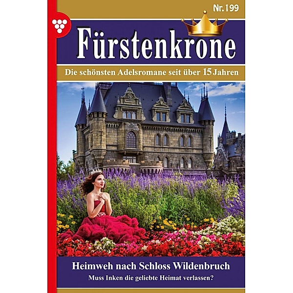 Heimweh nach Schloss Wildenbruch / Fürstenkrone Bd.199, Johanna Burg