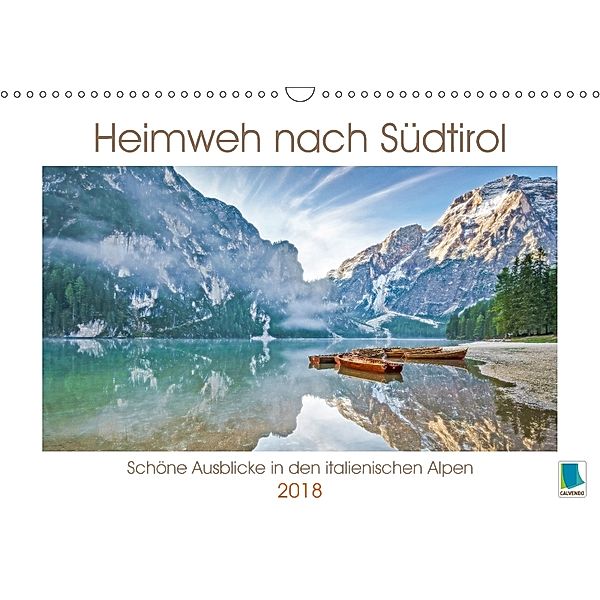 Heimweh nach Südtirol: Trentino, Dolomiten und Sassolungo (Wandkalender 2018 DIN A3 quer) Dieser erfolgreiche Kalender w, CALVENDO