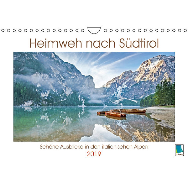 Heimweh nach Südtirol: Trentino, Dolomiten und Sassolungo (Wandkalender 2019 DIN A4 quer), Calvendo