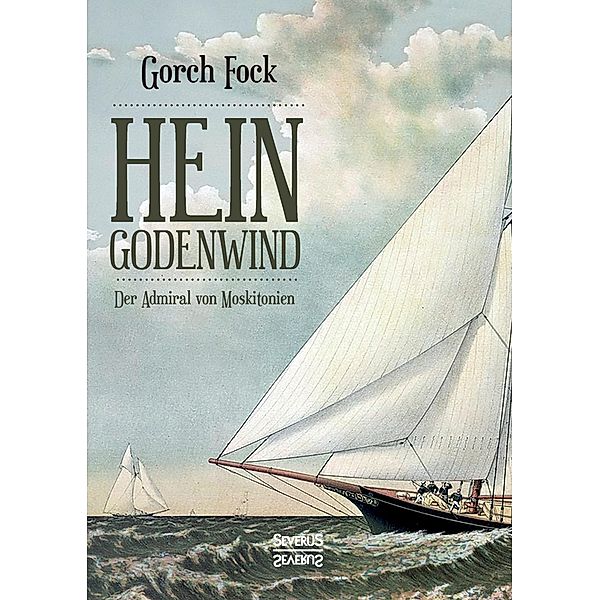 Hein Godenwind, Gorch Fock