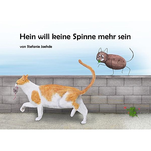 Hein will keine Spinne mehr sein, Stefanie Jaehde