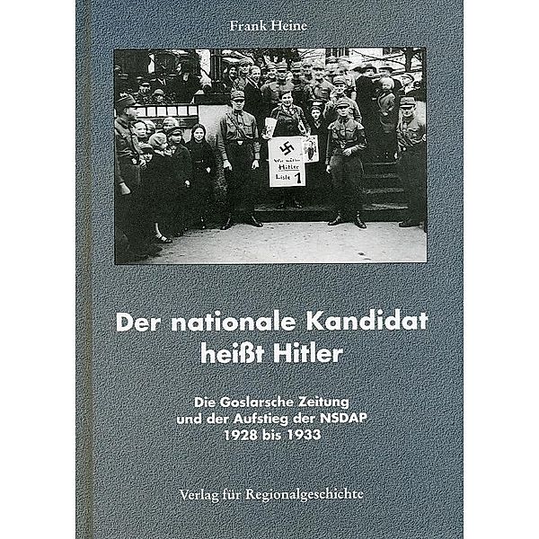 Heine, F: nationale Kandidat Hitler, Frank Heine
