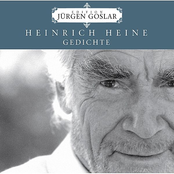 Heine: Gedichte, Heinrich Heine